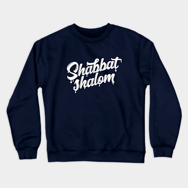 Shabbat Shalom Drip Crewneck Sweatshirt by erock